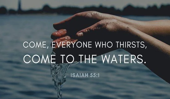 Come everyone who thirsts
