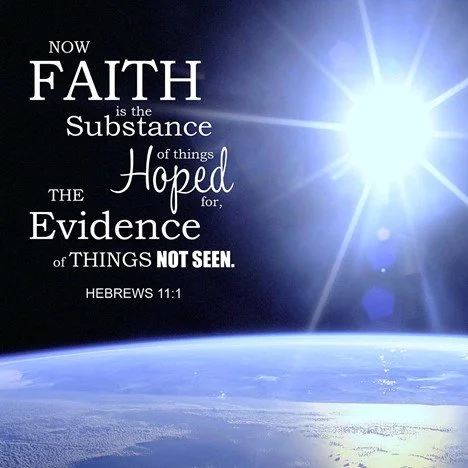 Faith - the assurance of things hoped for