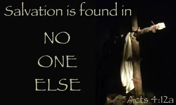 Salvation is found in no other name