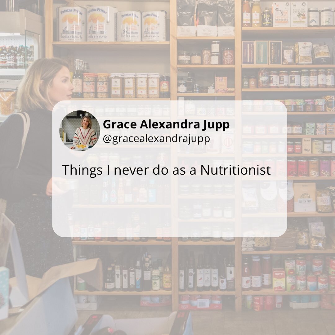 Things I never do as a Nutritionist..

Do any of them surprise you?
