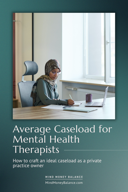 Average Caseload for Mental Health Therapists → What's the Magic Number?