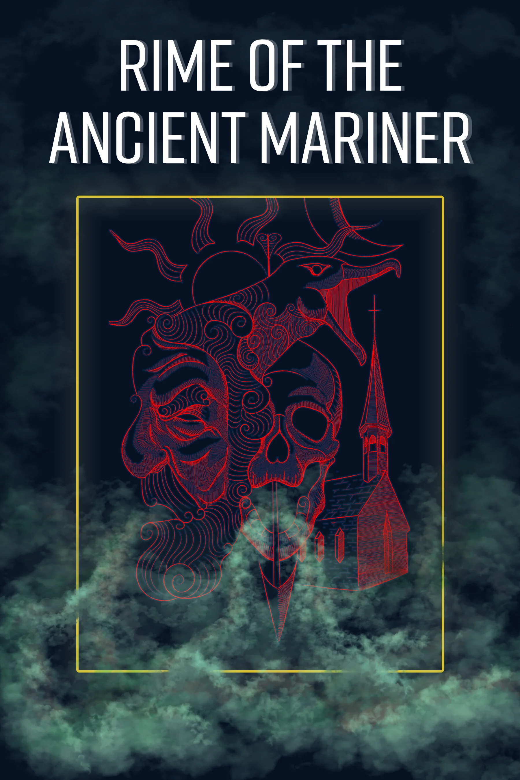 "Rime of the Ancient Mariner"
- Book Cover Concept
- Not Commerical Work