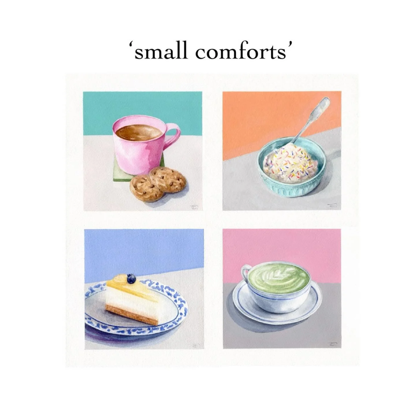 I painted this series of sweet &lsquo;small comforts&rsquo; for the Gallery Artist Small Works show simply because I thought the world needed some happy little eye candy art, and I needed to paint some happy little eye candy art! 🥰 This exhibit open