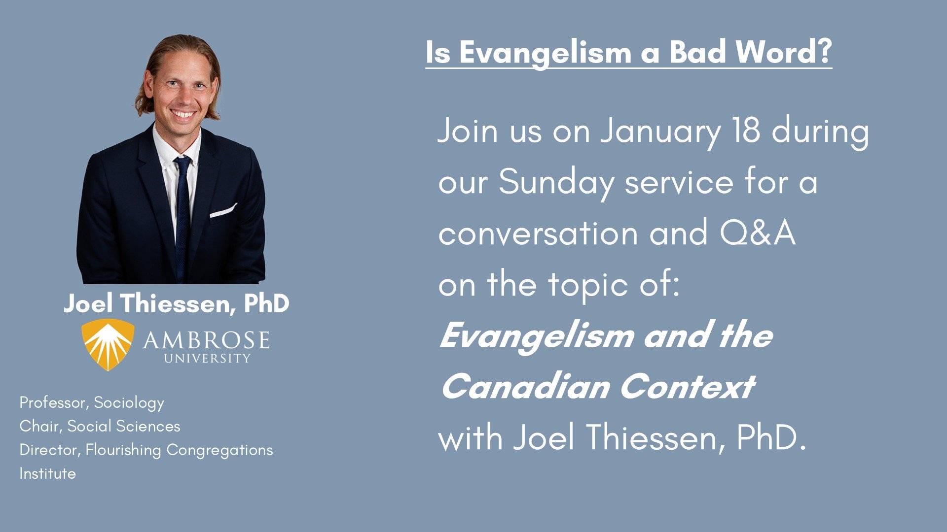 Dr. Joel Thiessen - Is Evangelism a Bad Word?