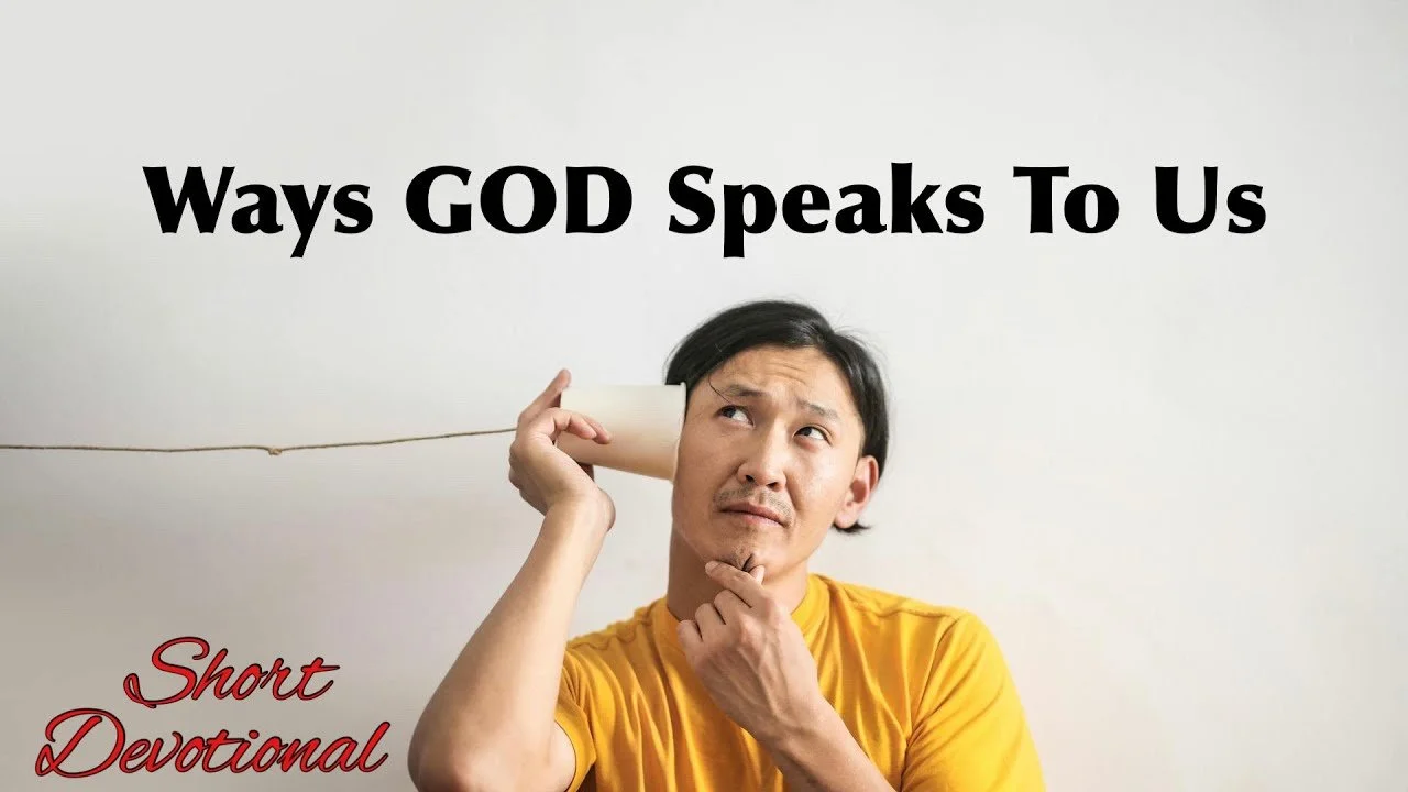Ways GOD Speaks to Us.