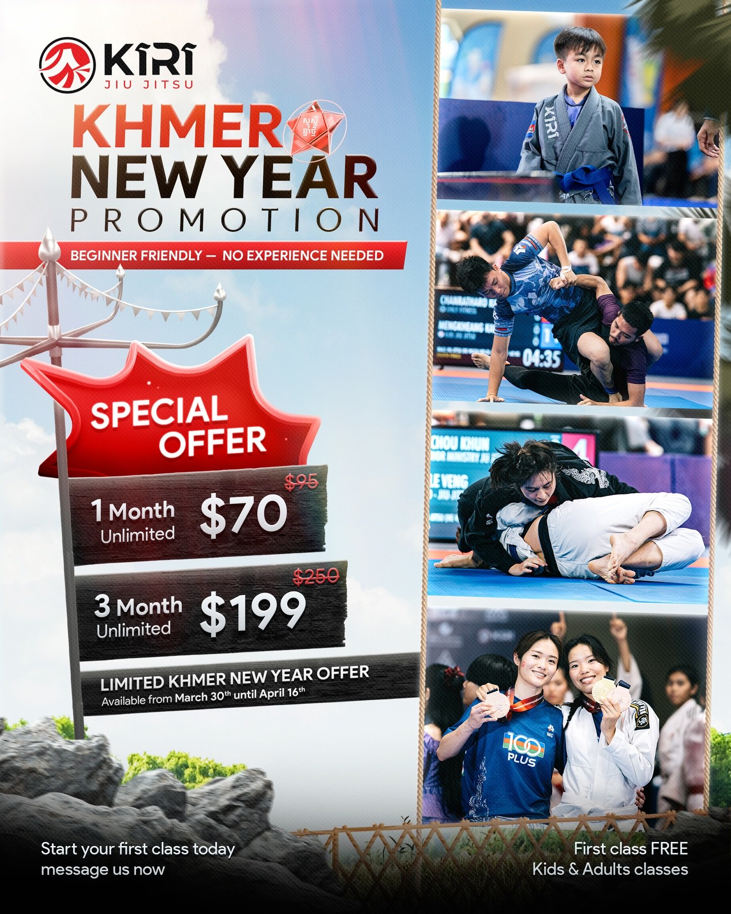 𝗞𝗛𝗠𝗘𝗥 𝗡𝗘𝗪 𝗬𝗘𝗔𝗥 𝗣𝗥𝗢𝗠𝗢𝗧𝗜𝗢𝗡 🇰🇭🎉

Start Jiu-Jitsu now &mdash; beginner friendly, no experience needed 👊

⸻

🤩 𝗦𝗣𝗘𝗖𝗜𝗔𝗟 𝗢𝗙𝗙𝗘𝗥

&bull; 1 Month Unlimited &ndash; $𝟳𝟬 (from $9̵5̵)❗️
&bull; 3 Months Unlimited &ndash; $𝟭