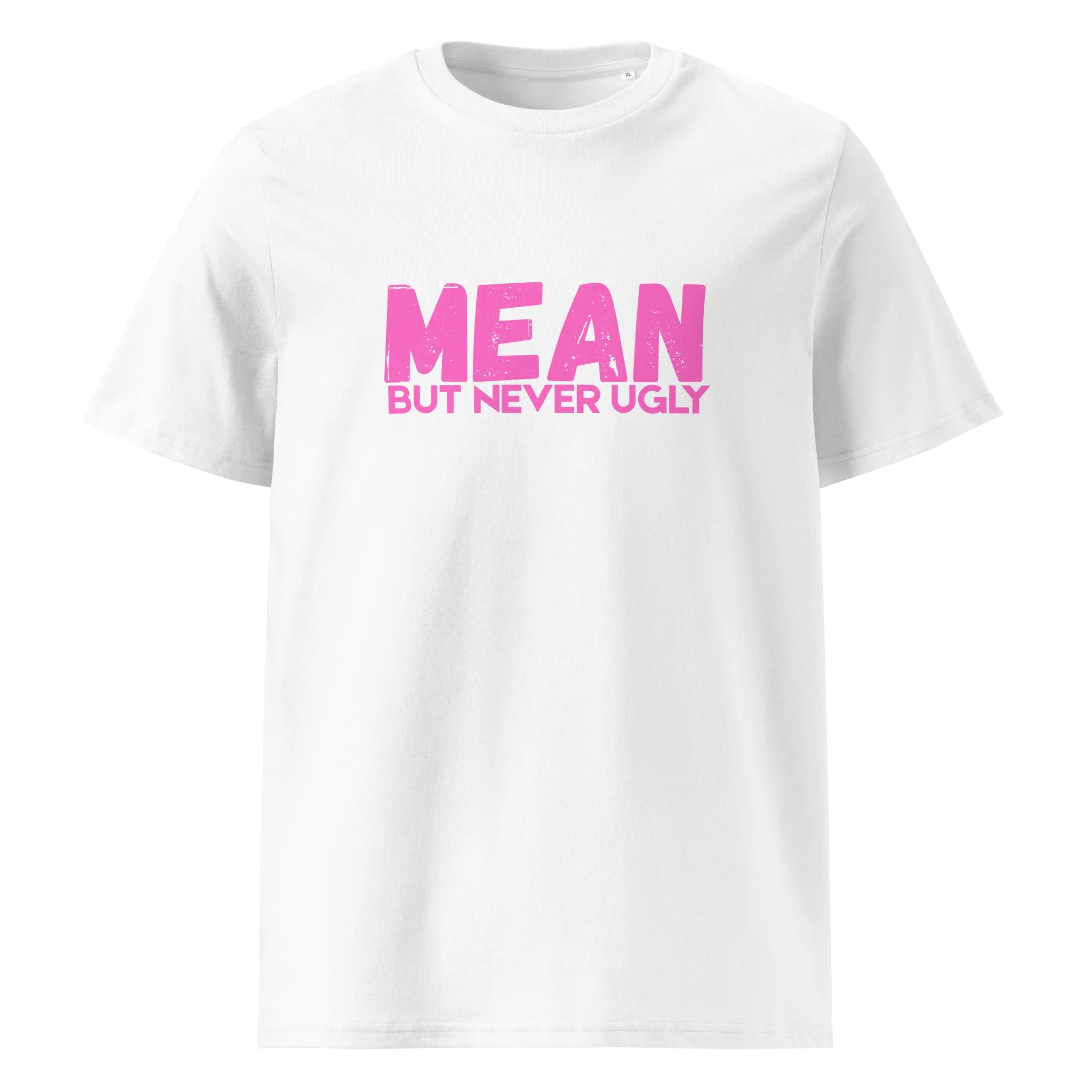 Mean But Never Ugly unisex organic ribbed neck t-shirt