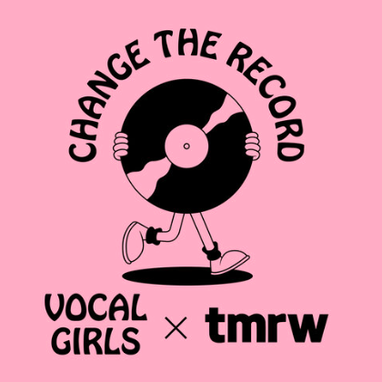 VOCAL GIRLS COLLABORATES WITH TMRW ON NEW NEW PODCAST: CHANGE THE RECORD