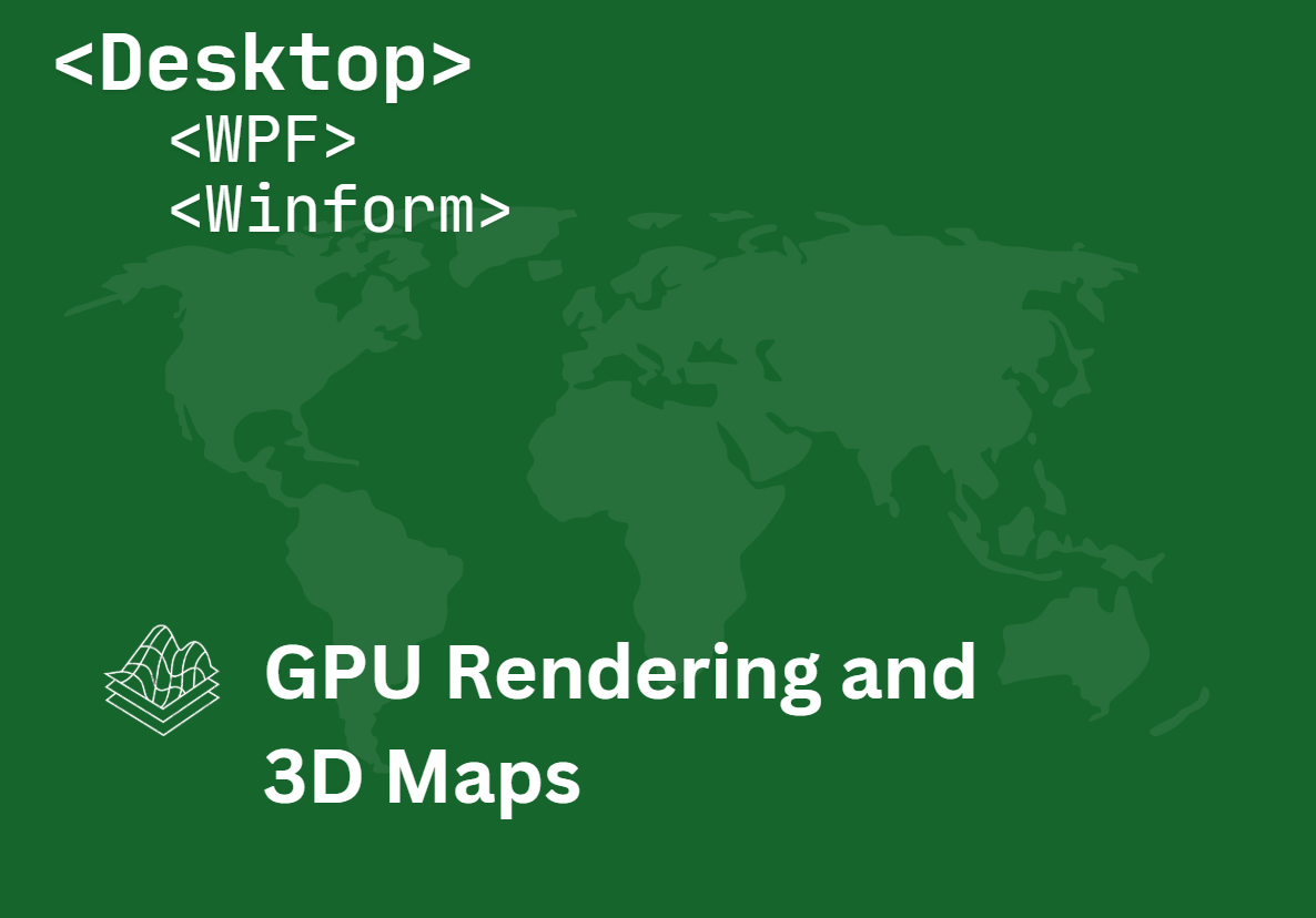 Introducing GPU Rendering and 3D Maps in ThinkGeo Beta 15