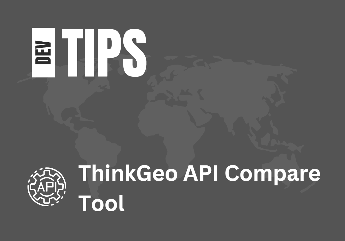 ThinkGeo API Compare Tool
