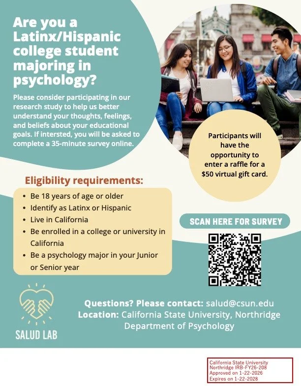 📢 Research Opportunity 

Are you a Latinx/Hispanic college student majoring in psychology? 🧠

SALUD Lab is looking for participants to help us better understand students&rsquo; thoughts, feelings, and beliefs about their educational goals. 

Eligib