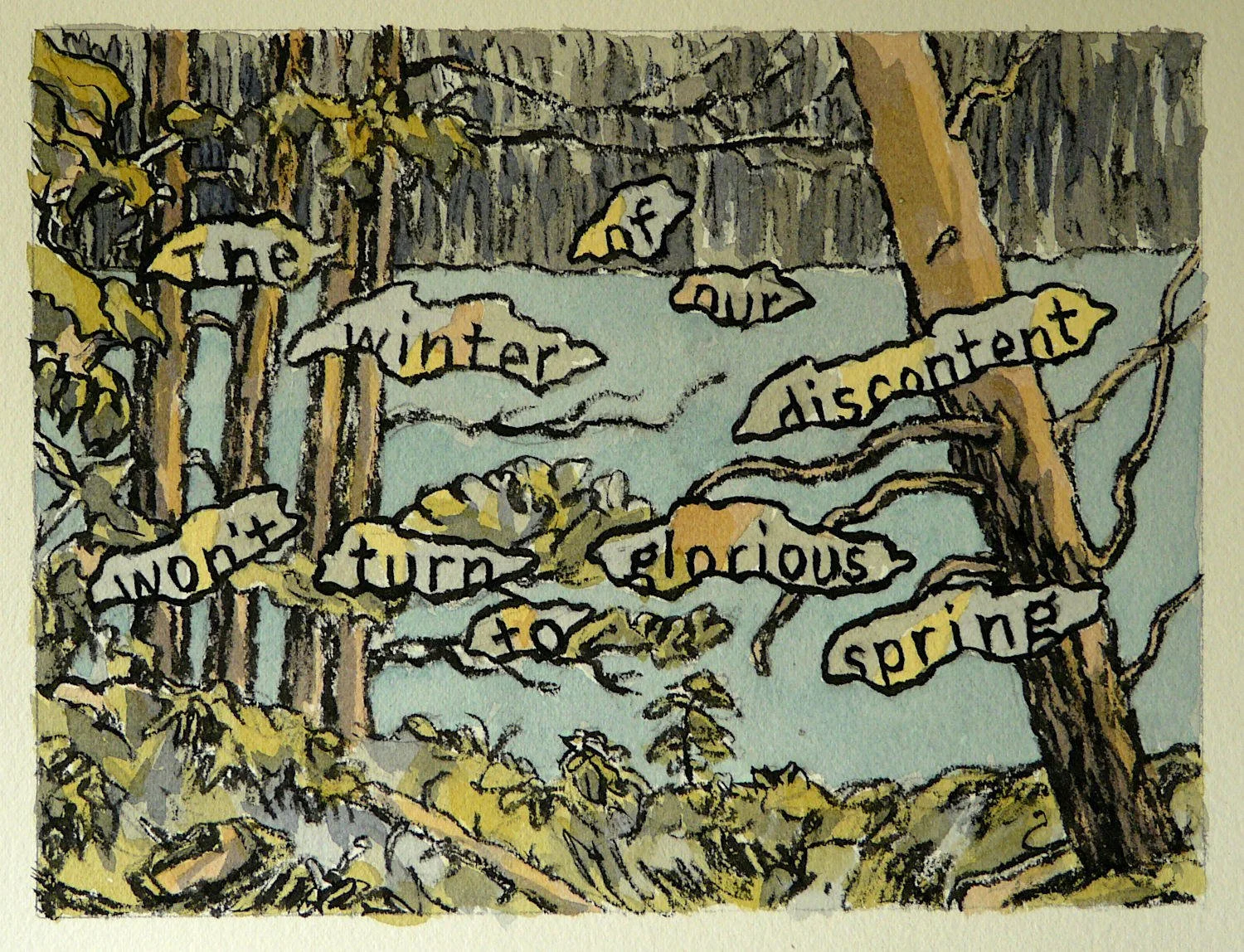 Watercolour painting of Kerr Lake south of Cobalt, Ontario with words: "The winter of our discontent won't turn to glorious spring."