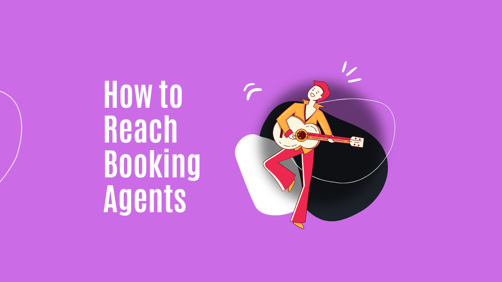 How to Reach Booking Agents Your Guide to Securing Performances