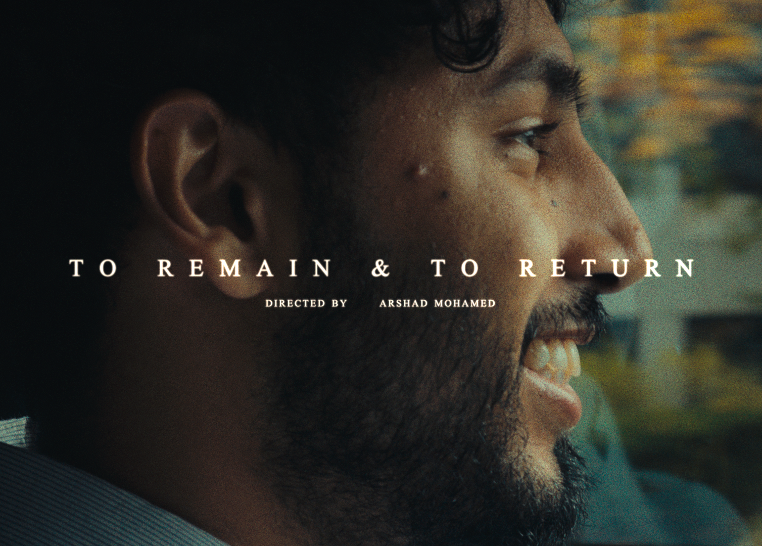 To Remain & To Return - Short Film