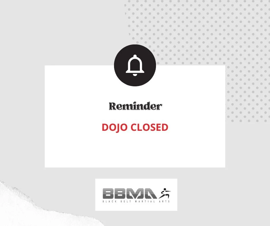 Dojo Closure - Kings Birthday Weekend