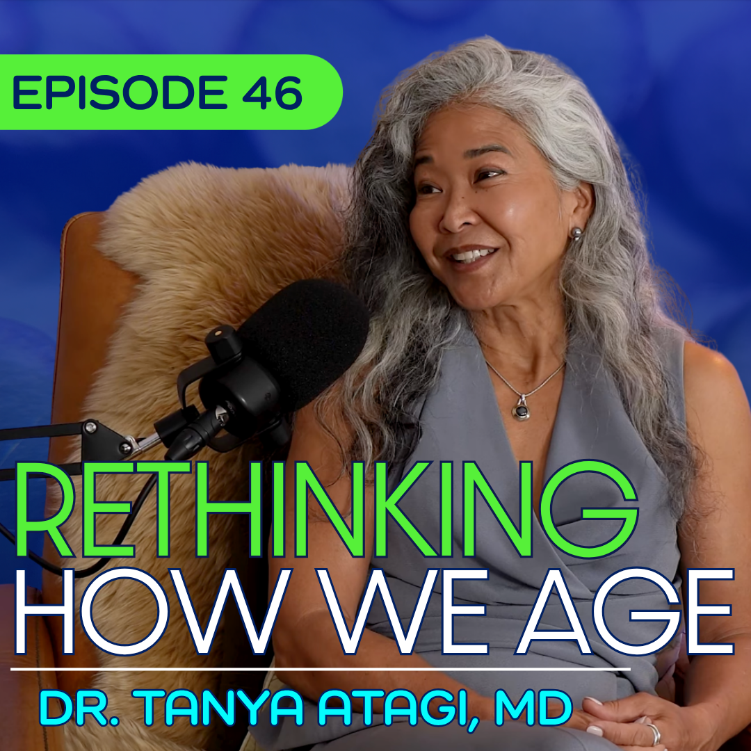 #46 - A Plastic Surgeon’s Guide to Aging Well with Dr. Tanya Atagi, MD