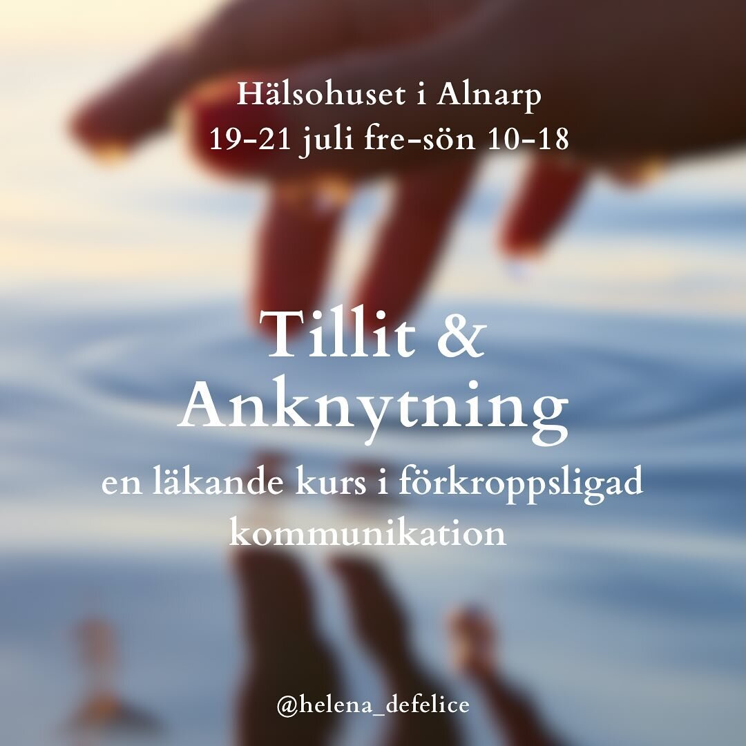 ✨ Tillit &amp; Anknytning ✨

F&ouml;rsta g&aring;ngen i Sverige
19-21 juli, fredag till s&ouml;ndag 10-18
Te &amp; snacks ing&aring;r
V&auml;lkomna till @halsohusetialnarp1 

Inom ramarna f&ouml;r kursen utvecklar vi i v&aring;r f&ouml;rm&aring;ga at