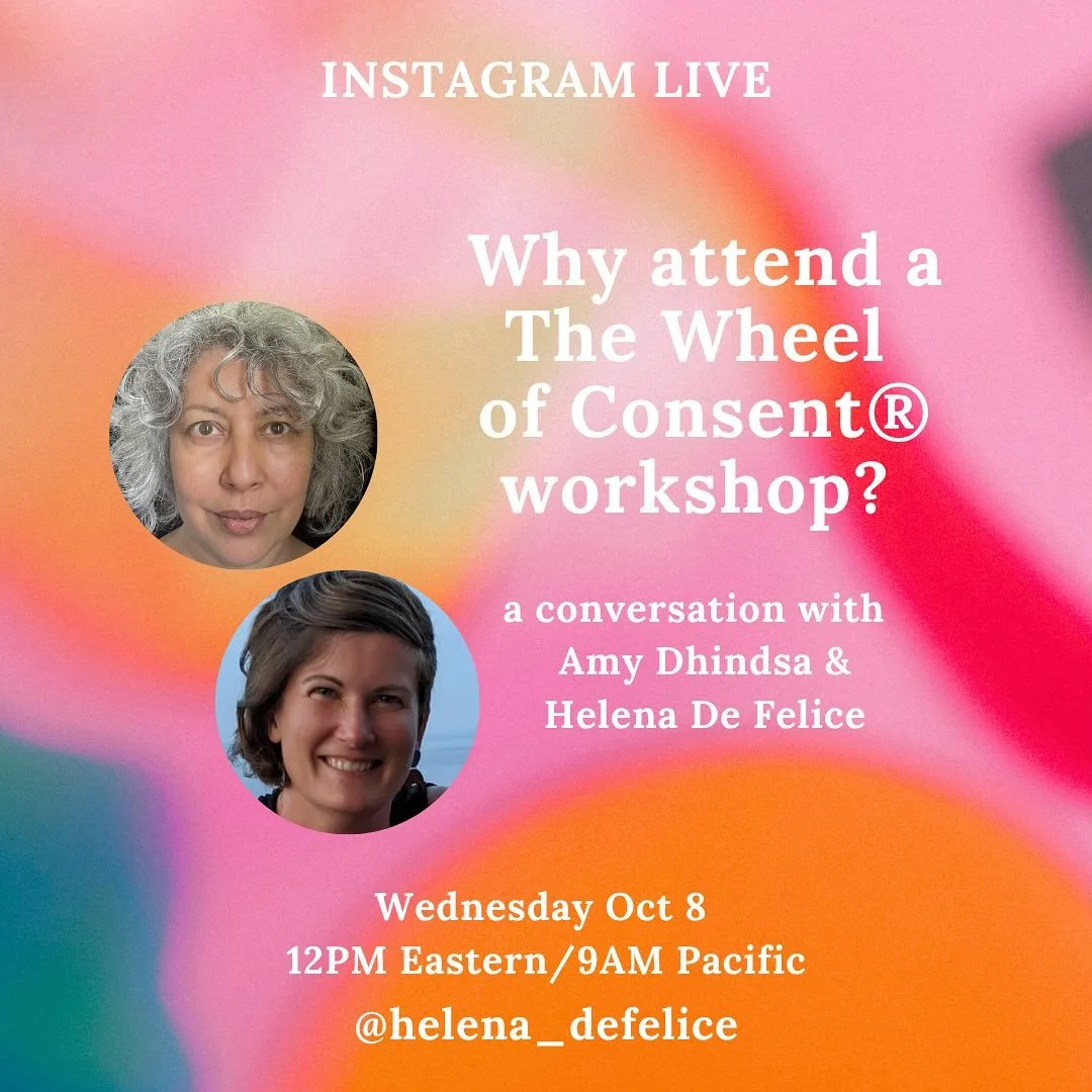 Join @amydhindsa and me for a conversation exploring what the 3-day Wheel of Consent Workshop is and what it can offer

Do you have questions you&rsquo;d love us to answer? Send me a DM, post them in comments, or join us live

Wednesday 8th of Octobe
