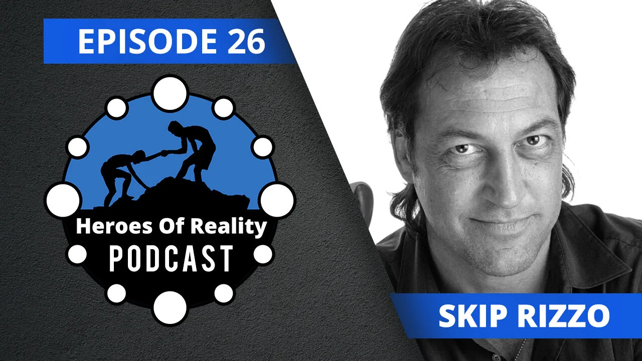 Episode 26: Healing Heroes Before and After the Heroic Event - Skip Rizzo episode artwork