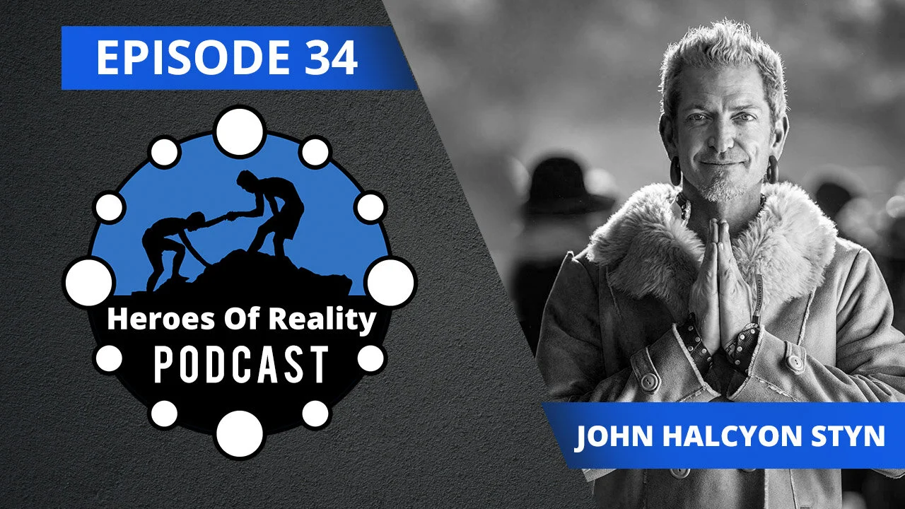 Episode 34: Be Present, Have Integrity, and Align with Love - John Halcyon Styn episode artwork
