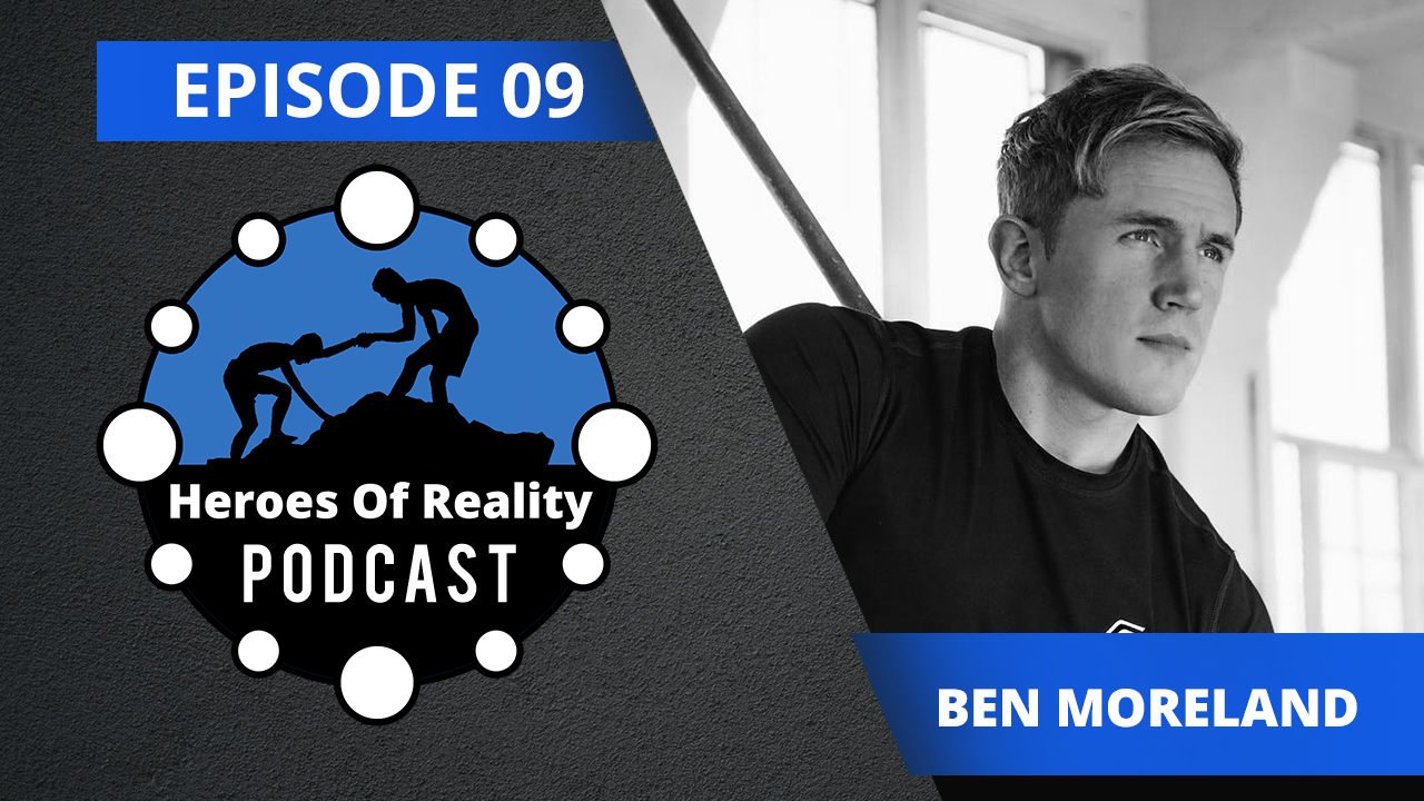 Episode 09: Kiting the high level monsters in the game of life - Ben Moreland episode artwork