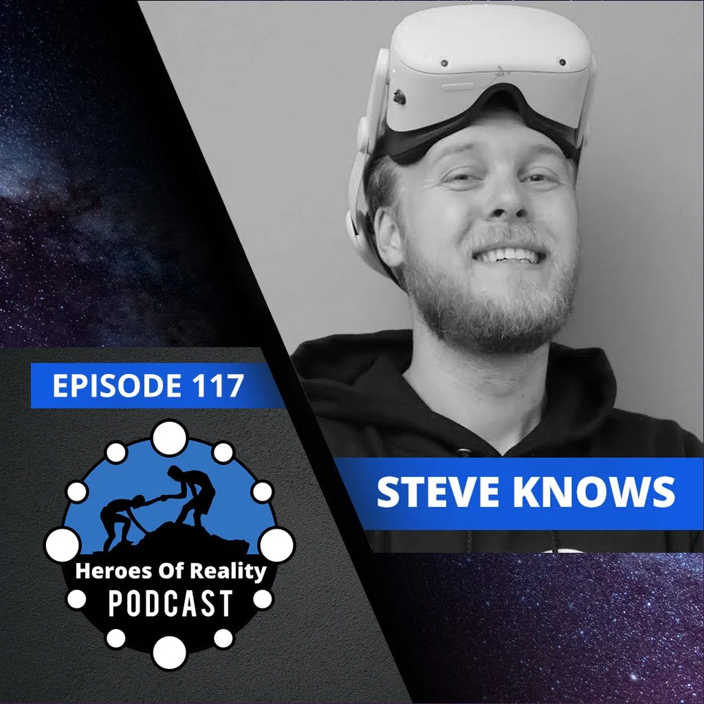 Episode 117 : VR YouTuber insider tips on how to bring a VR Title to the evolving Metaverse - Steve Knows episode artwork