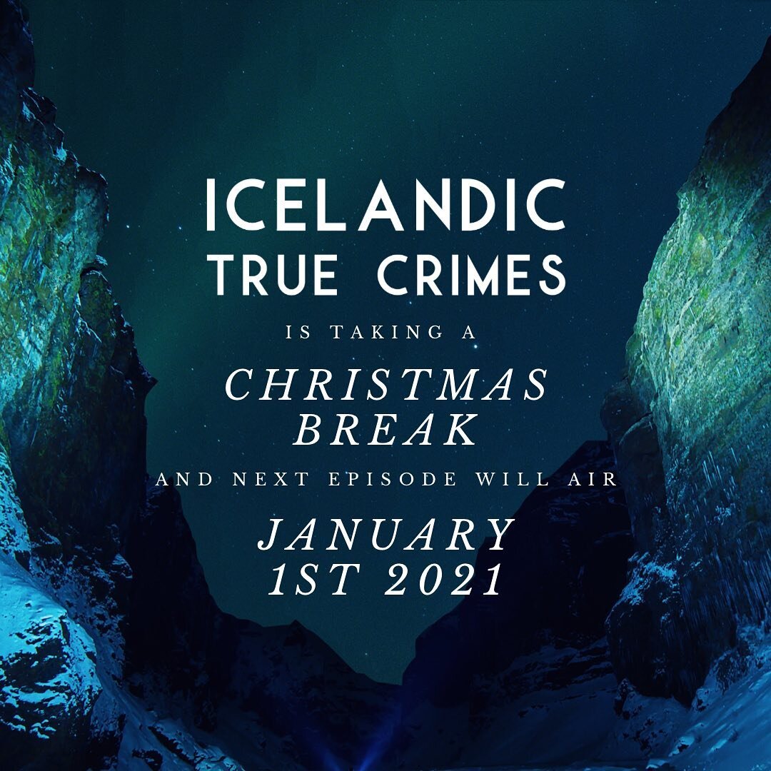 The Icelandic True Crimes podcast is taking a Christmas break. Next episode will air Friday January 1st 2021 🤍

#iceland #christmas #christmasbreak #podcast #podcastcommunity #podcastjunkie #podcastlove #podcastnetwork #podcastseries #podcastshow #p