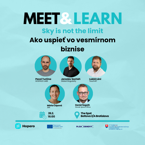 Meet &amp; Learn: Sky is not the limit - Ako uspieť vo vesmírnom biznise