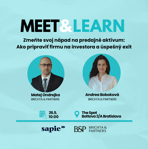 Meet &amp; Learn: Zmeňte svoj nápad na predajné aktívum: Ako pripraviť firmu na investora a úspešný exit