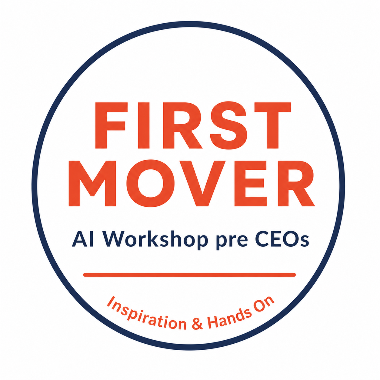 First Mover: AI Workshop pre CEOs