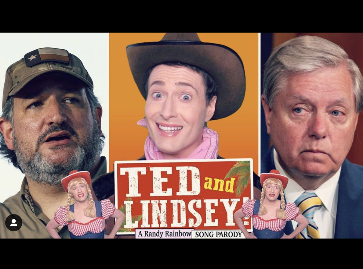                            "Ted and Lindsey!"                                                           for Randy Rainbow