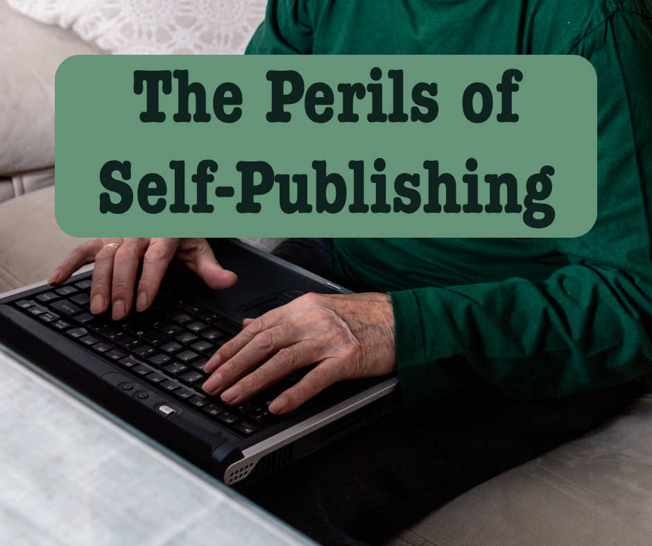The Perils Of Self-Publishing