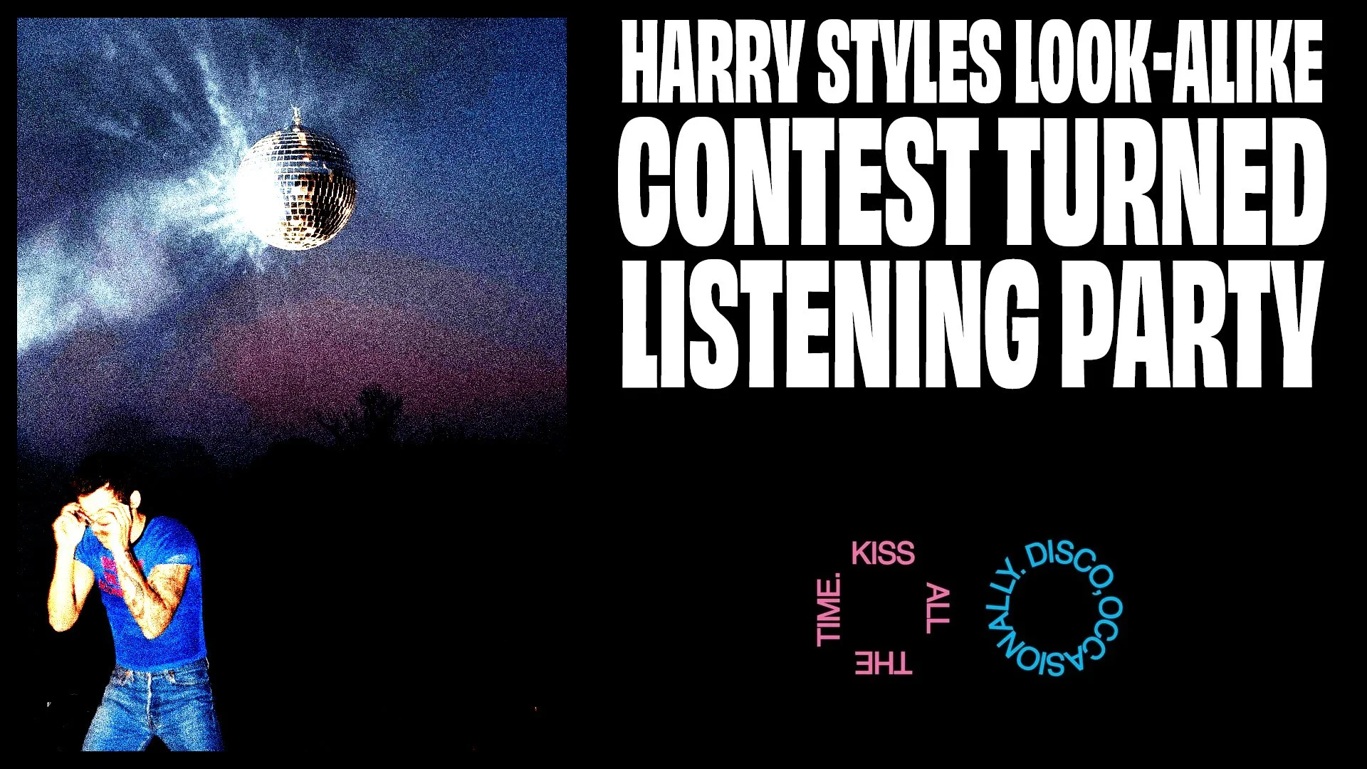 An attempt at a Harry Styles look-alike contest turned into a listening party
