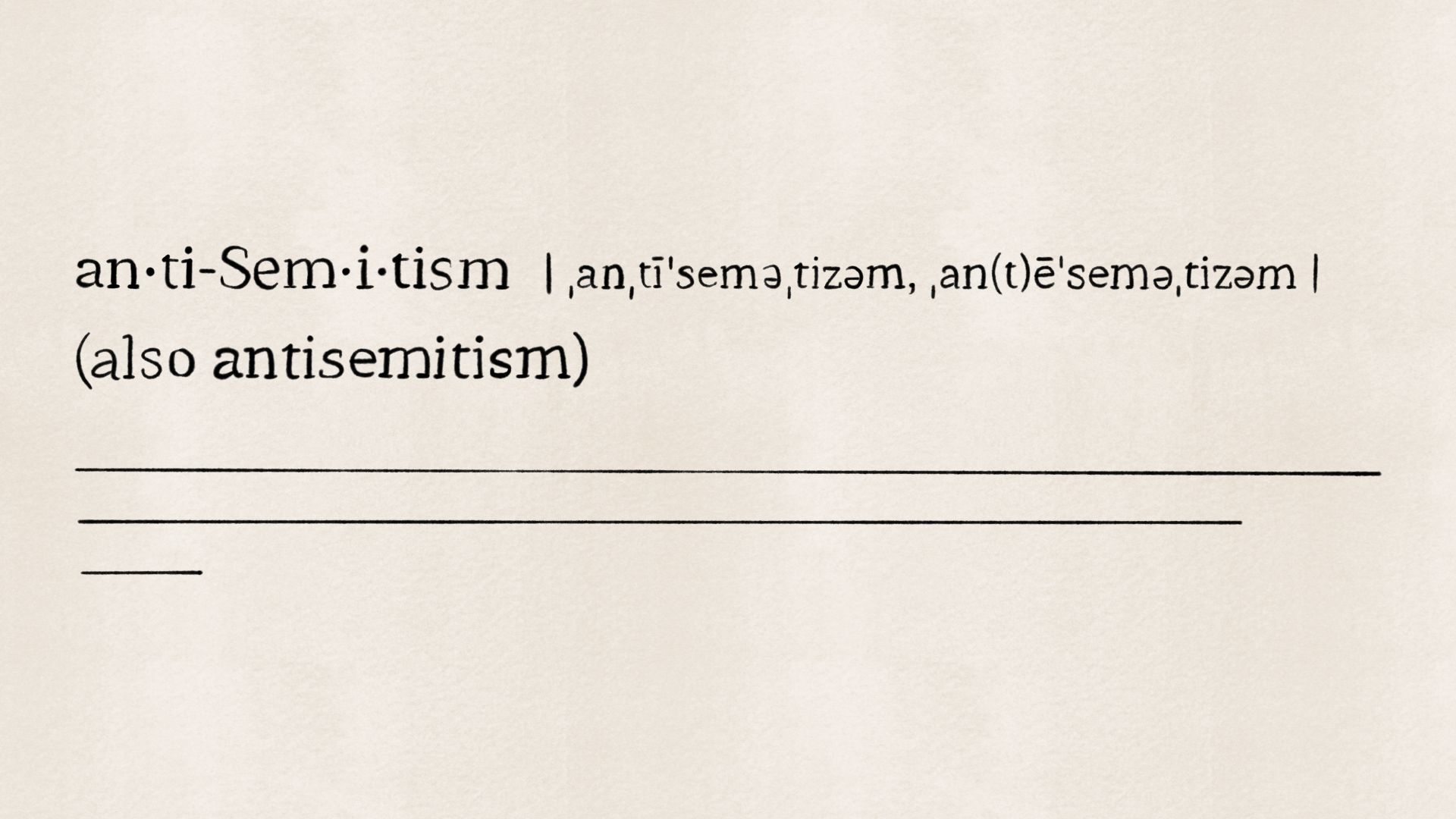 A dictionary-style entry defines “anti-Semitism,” with phonetic pronunciations and “also antisemitism” on a plain cream page; the tone is neutral and informative.