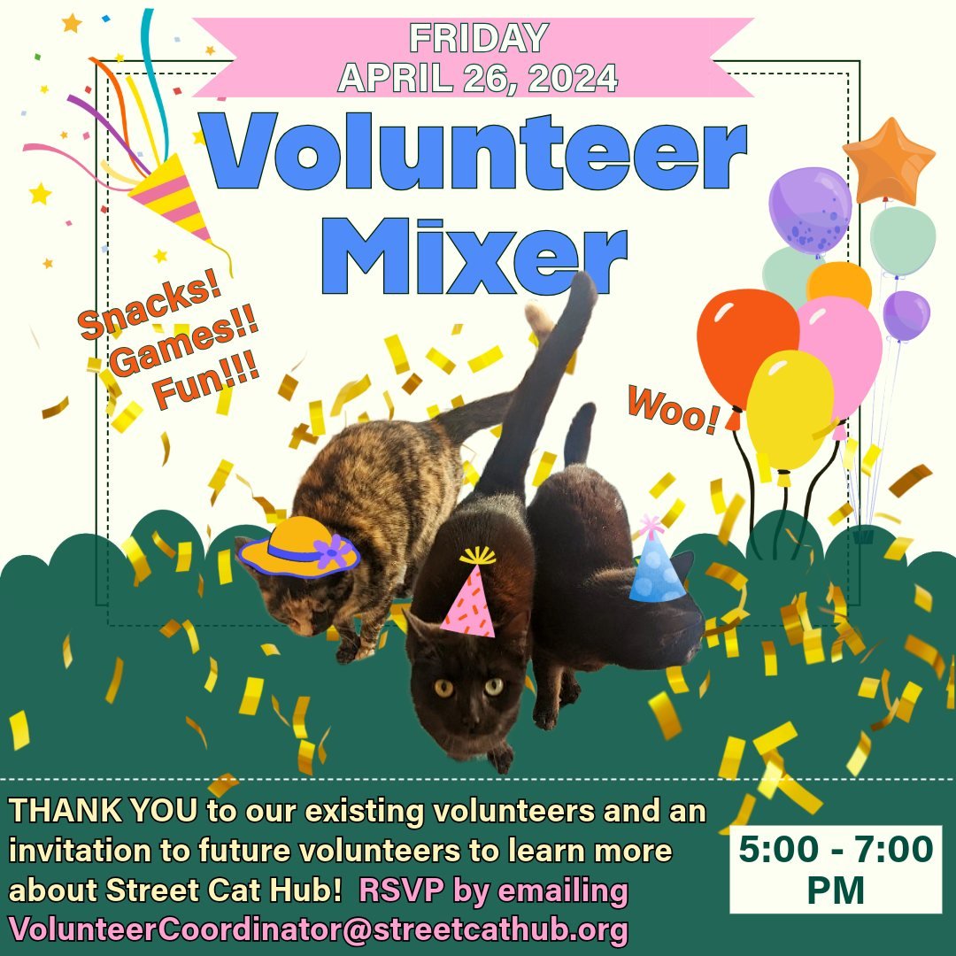 📢📢Calling all current and prospective volunteers! 

April is 🥳Volunteer Appreciation Month🥳 and Street Cat Hub is celebrating by hosting a mixer for our amazing and dedicated volunteers, as well as those of you who are interested in volunteering 