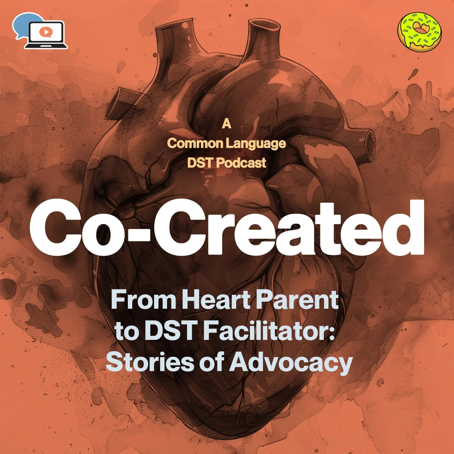 From Heart Parent to DST Facilitator: Stories of Advocacy
