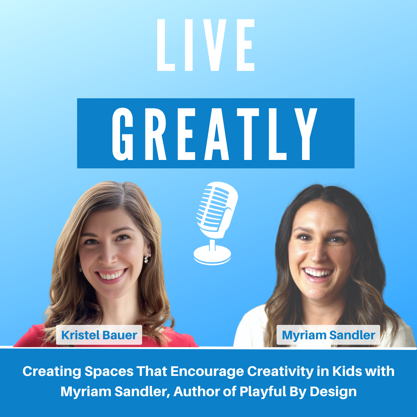 Creating Spaces That Encourage Creativity in Kids With Myriam Sandler, Author of Playful By Design