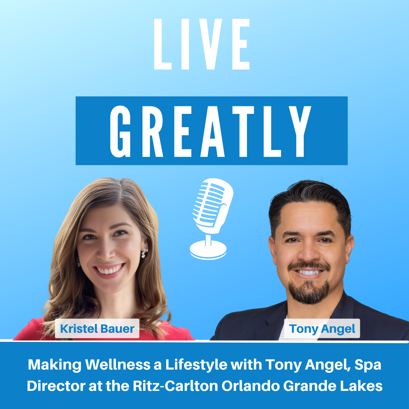 Making Wellness a Lifestyle with Tony Angel, Spa Director at the Ritz-Carlton Orlando Grande Lakes