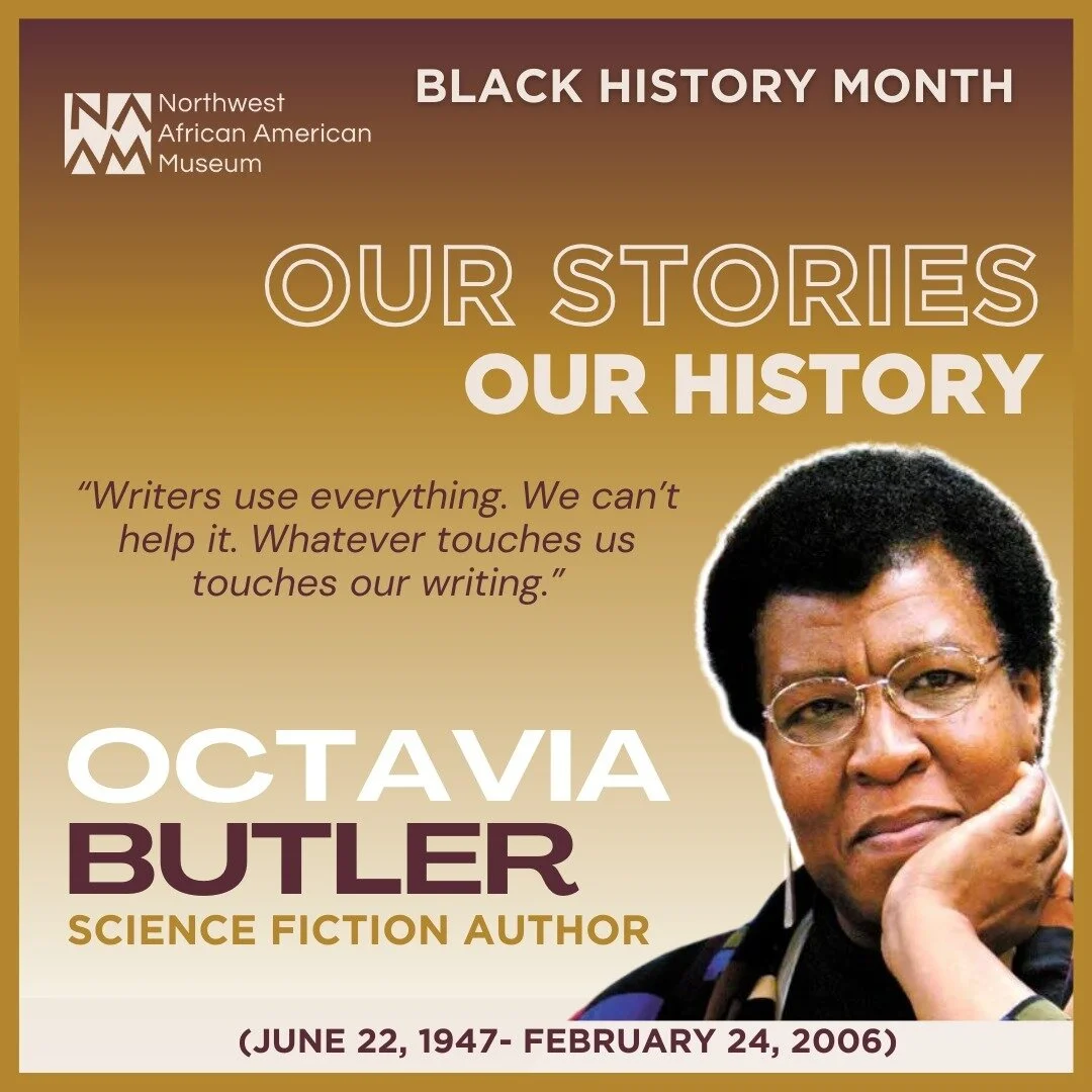 Our History is in Our Stories. Today we look at the life and impact of author Octavia Estelle Butler. In her lifetime, she would become the first published Black female science-fiction writer and be considered one of the forebears of Afrofuturism. Sh