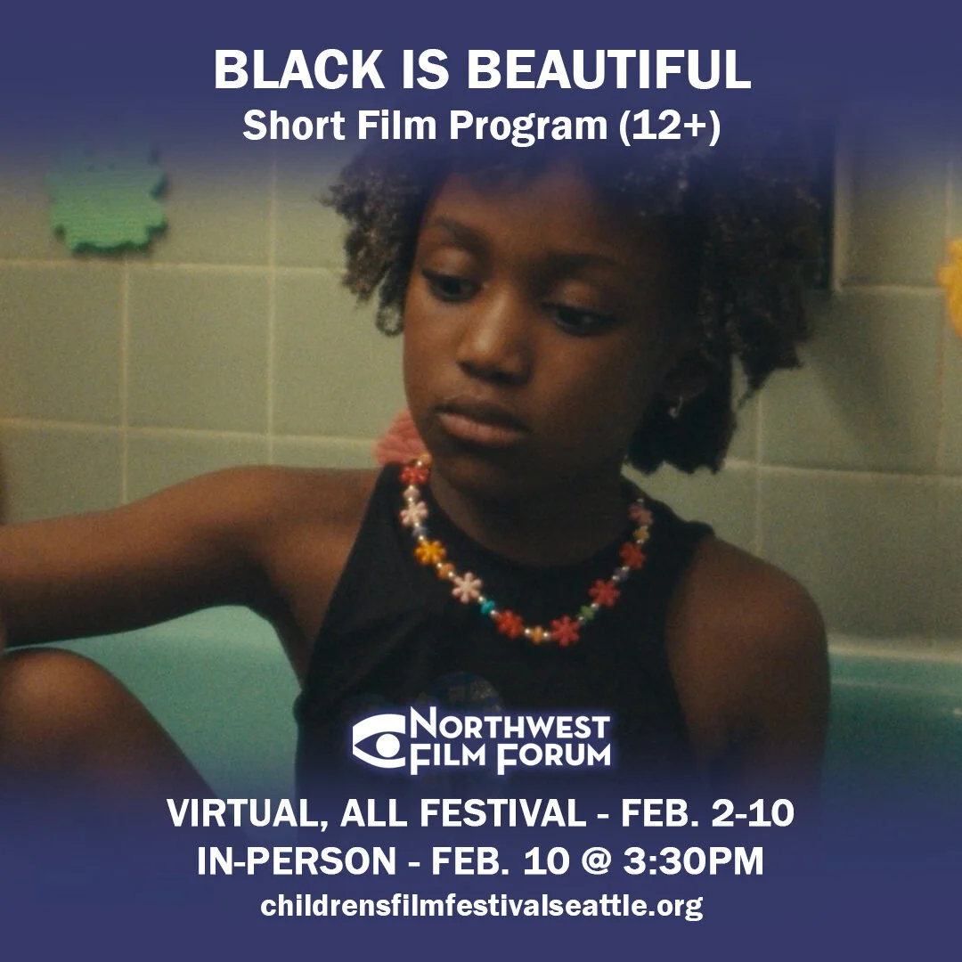 Today February 10 at 3:30PM enjoy the Children&rsquo;s Film Festival Seattle for Black is Beautiful, a series of short stories. Through music, love, and life lessons, these stories celebrate the beauty and joy of being Black! Follow along as the char
