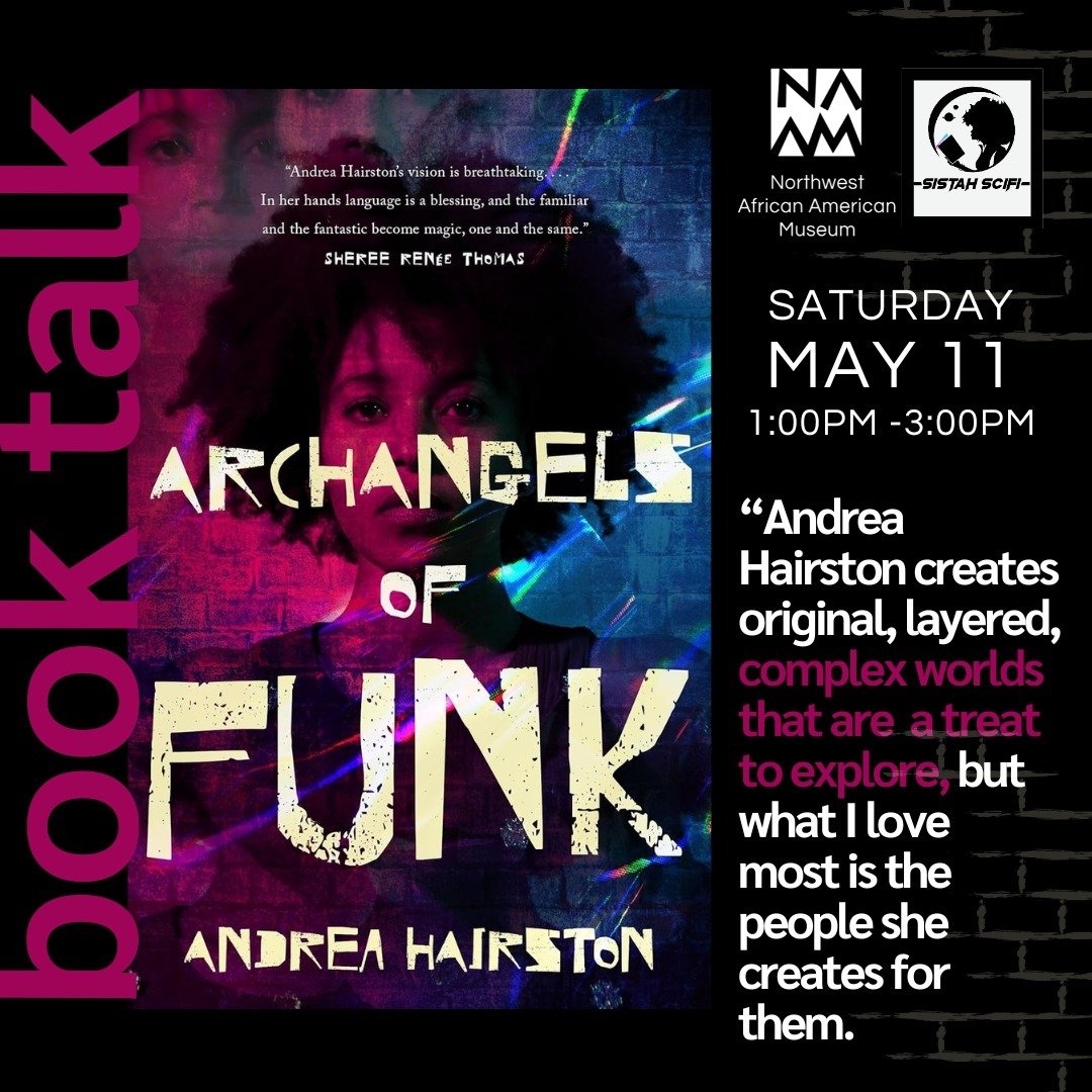 This Saturday, May 11 at 1PM join us for the Archangels of Funk Book Tour with the author, Andrea Hairston, hosted by Sistah Scifi! Get ready to dive into a world where the future is uncertain, but courage and creativity shine bright. We look forward