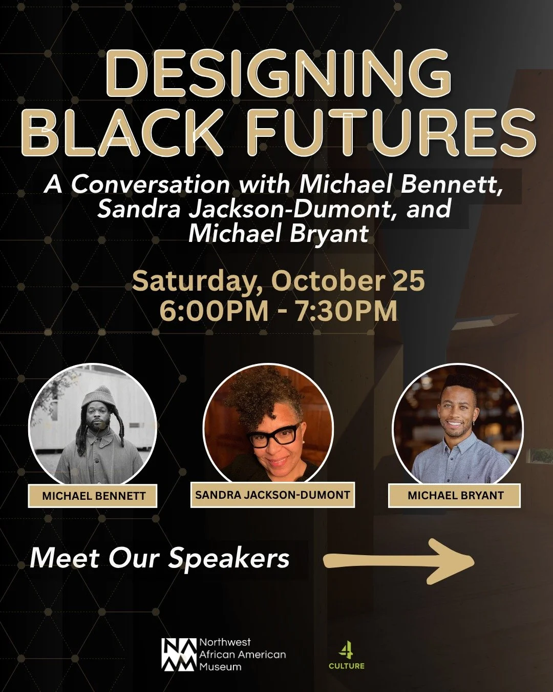 Join us on Saturday, October 25 from 6:00 PM to 7:30 PM at the Northwest African American Museum for Designing Black Futures: A Conversation on Art, Architecture, and Imagination. 

This free evening brings together artist and Super Bowl champion Mic