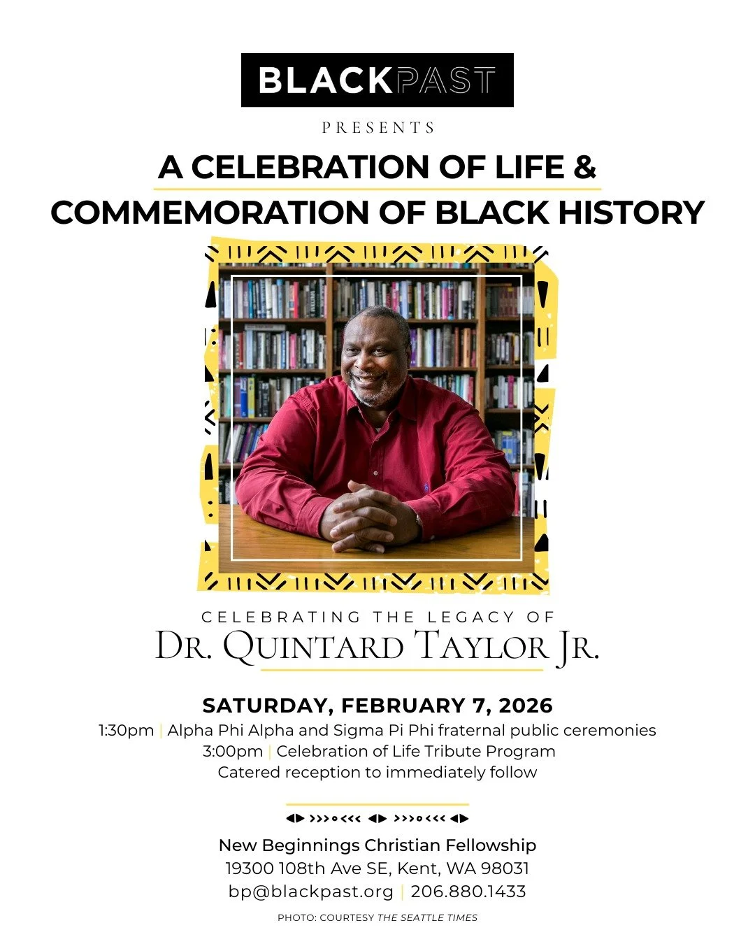Please be aware of a beautiful event occurring on February 7th, to celebrate the life of Dr. Quintard Taylor Jr., a founding board member of our museum. 

BlackPast.org will honor the life and legacy of its founder, with a community celebration featu