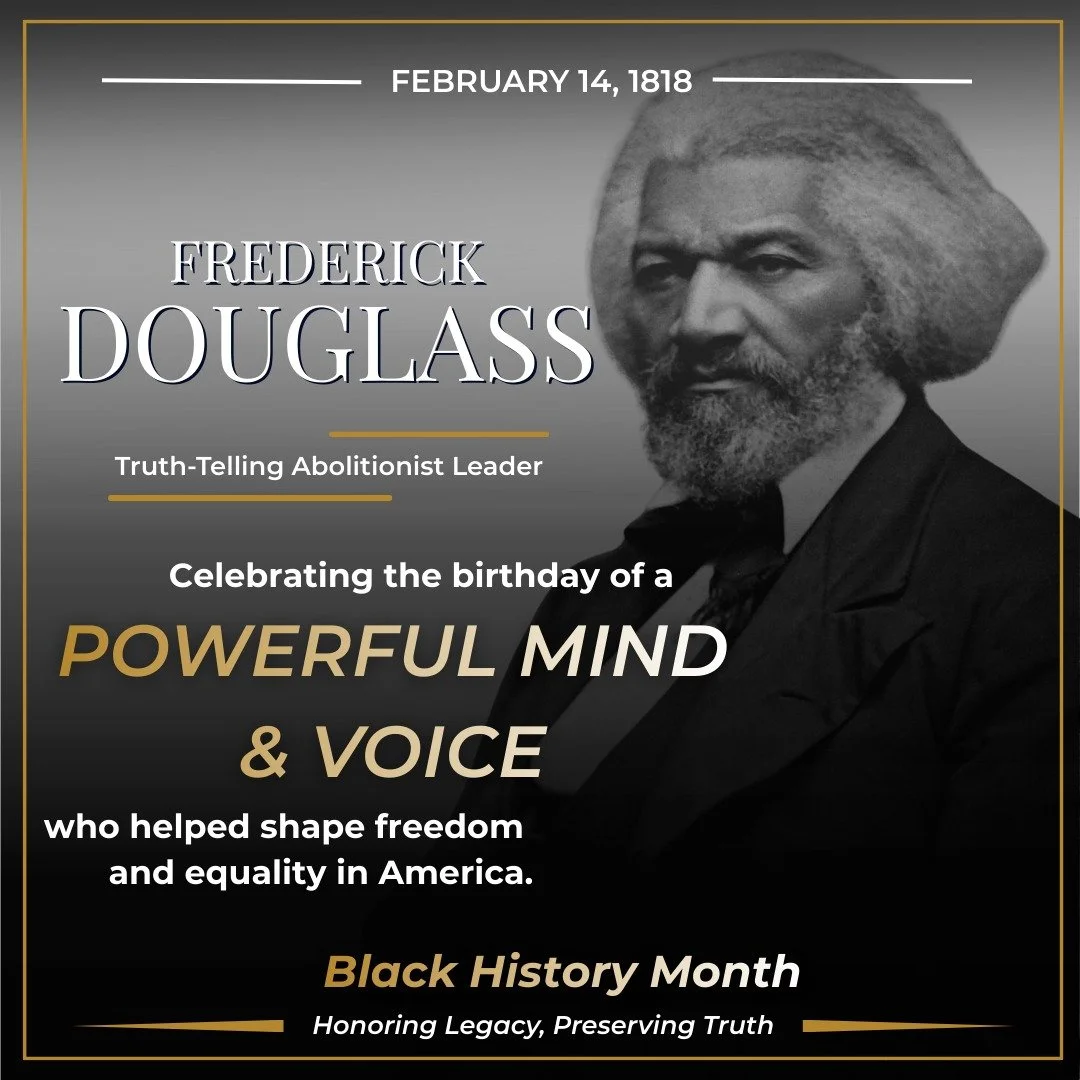 During Black History Month, we recognize the birthday and lasting impact of Frederick Douglass, a truth-telling leader whose words and actions helped shape the ongoing pursuit of freedom and equality in America. His legacy remains an essential part o