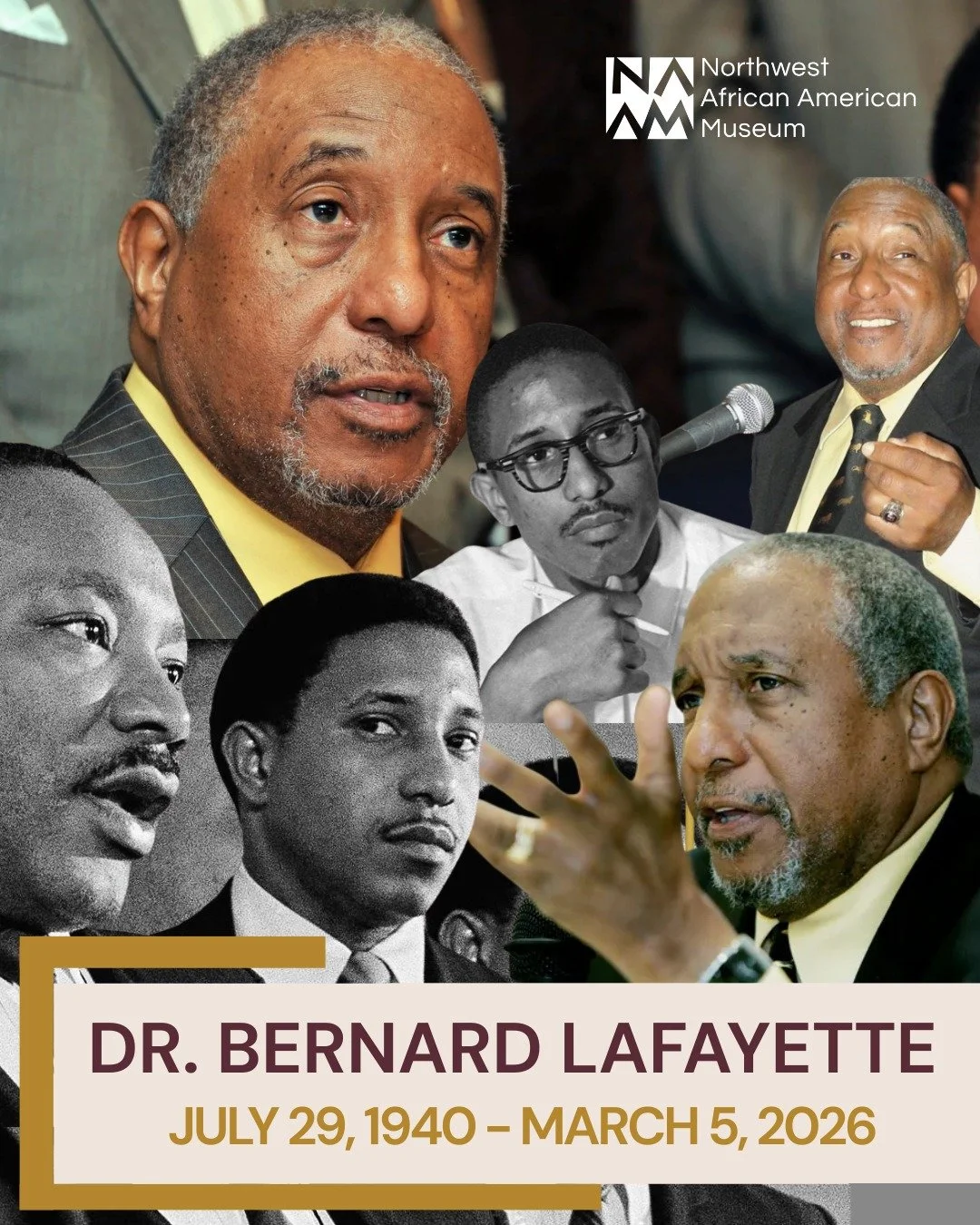 The Northwest African American Museum honors the life and legacy of Dr. Bernard Lafayette Jr., a courageous leader of the Civil Rights Movement who joined the ancestors on March 5 at the age of 85.

A Freedom Rider and co-founder of the Student Nonvi