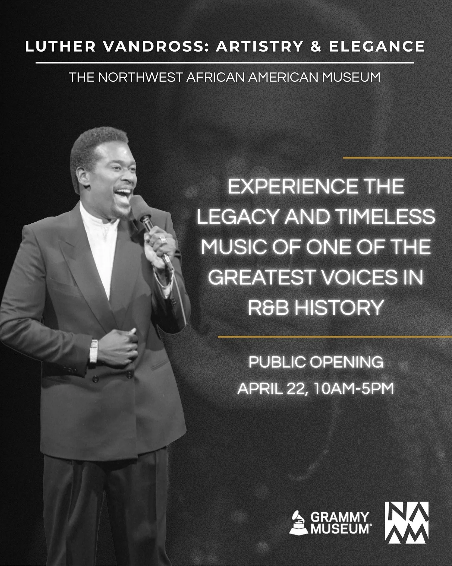 Honoring a legacy that shaped generations.

Luther Vandross: Artistry &amp; Elegance opens tomorrow, April 22 at NAAM, celebrating the brilliance, creativity, and cultural impact of one of the greatest voices in R&amp;B history.

Join us as we uplift