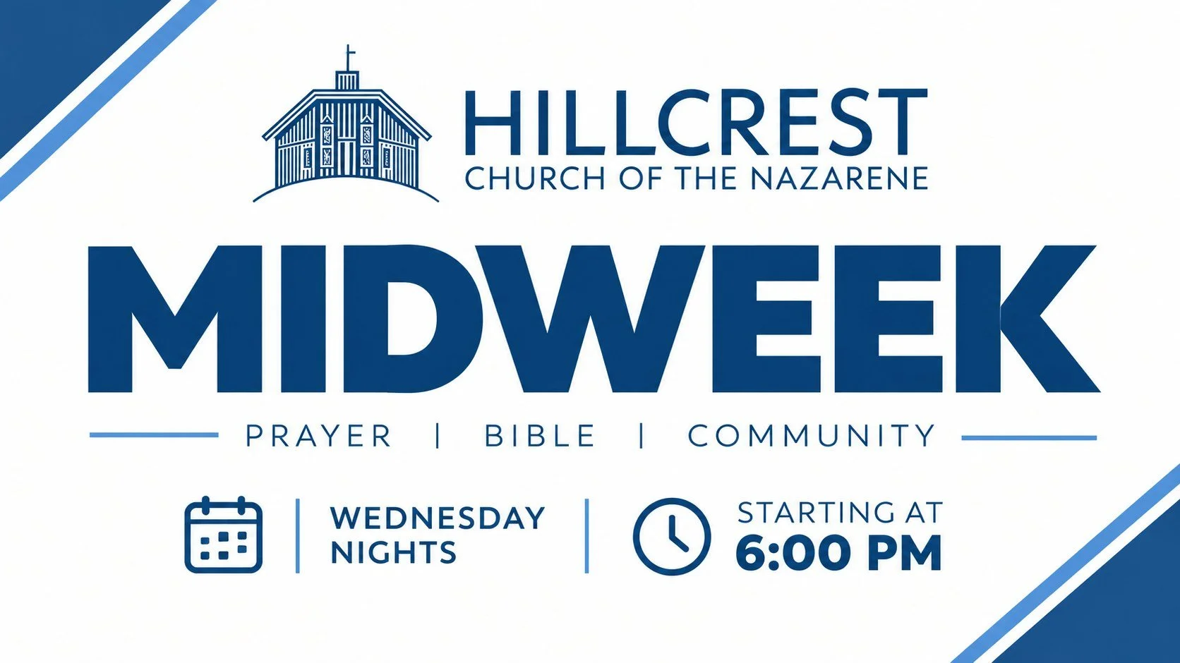Join us for Hillcrest Midweek. 
We have discipleship for all ages starting at 6:00pm. We hope to see you tonight! Come and be apart of community #hillcrestchurch