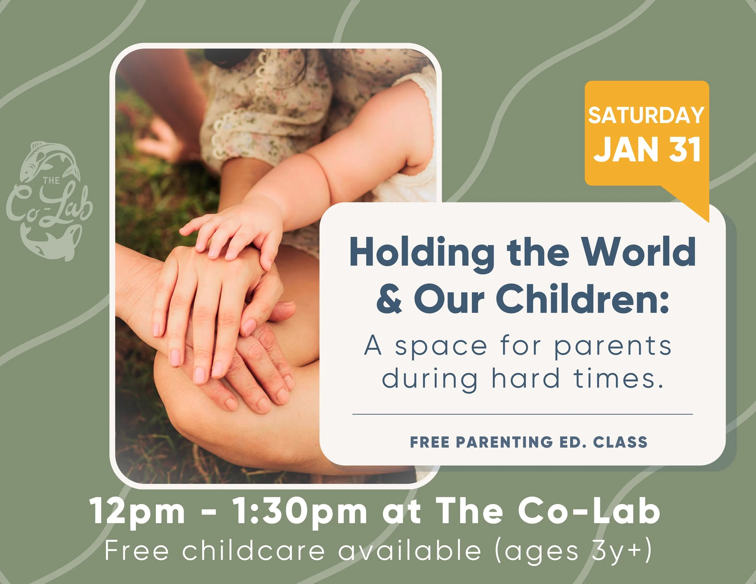 Holding The World &amp; Our Children: A space for parents during hard times