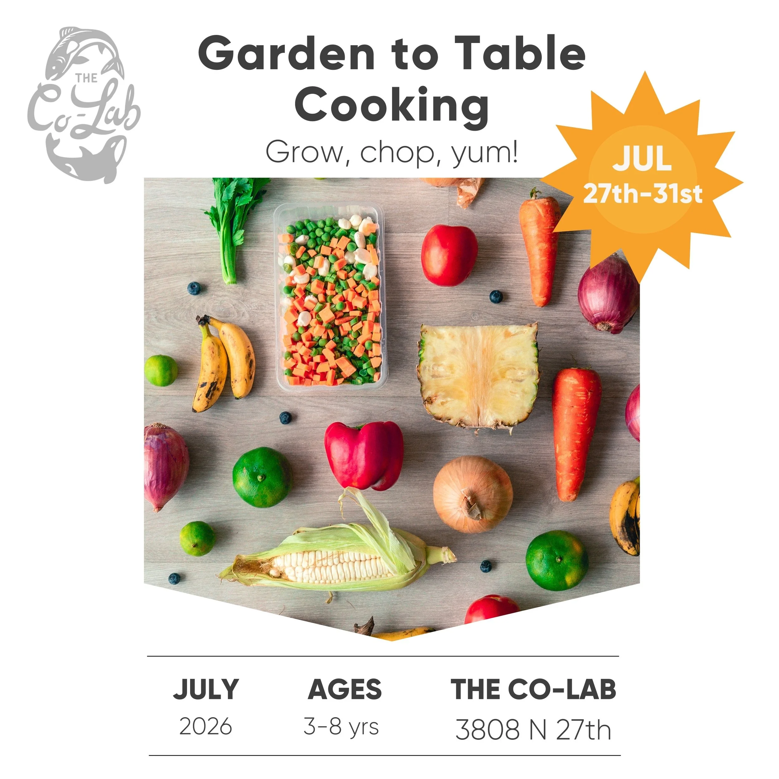 7/27 - 7/31 | Garden To Table Cooking