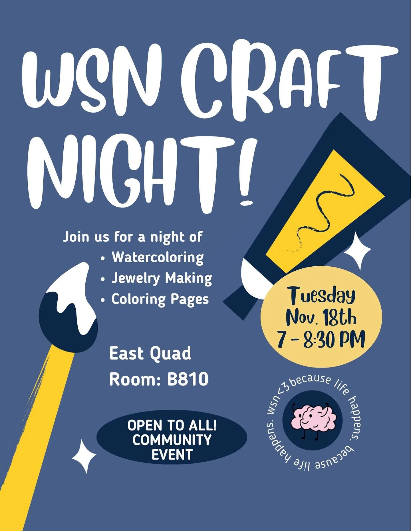 To our lovely UMICH community,

Join Wolverine Support Network next week on November 18th from 7:30-8:30 PM for a relaxing craft night! 🎨🧶

This event is open to ALL!! Bring your friends and hangout with our WSN community!! 💙🧠

We hope to see you